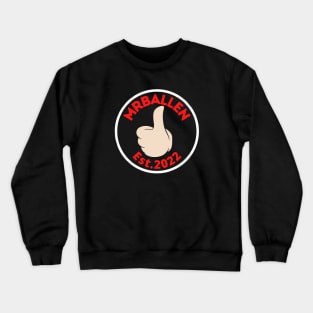 mrballen Mr Ballen Extreme Crewneck Sweatshirt